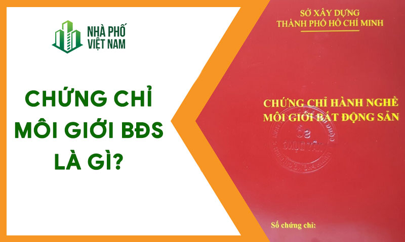 Điều Kiện Cấp Chứng Chỉ Hành Nghề Môi Giới Bất Động Sản